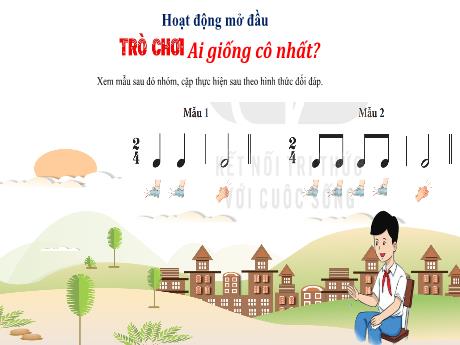 Bài giảng Âm nhạc 3 Sách Kết nối tri thức - Bài: Ôn tập bài hát Con chim non. Đọc nhạc Bài số 4