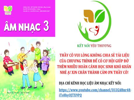 Bài giảng Âm nhạc 3 Sách Kết nối tri thức - Chủ đề 6: Đẹp mãi tuổi thơ - Bài: Thể hiện các hình tiết tấu bằng nhạc cụ gõ - Huỳnh Long Nguyện
