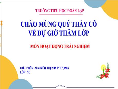 Bài giảng Hoạt động trải nghiệm 3 - Chủ đề: Chân dung của em - Nguyễn Thị Kim Phượng