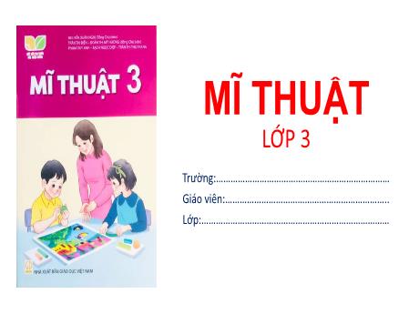 Bài giảng Mĩ thuật 3 - Chủ đề 2: Hoa văn trên trang phục của một số dân tộc - Trường Tiểu học Đại Bản 2