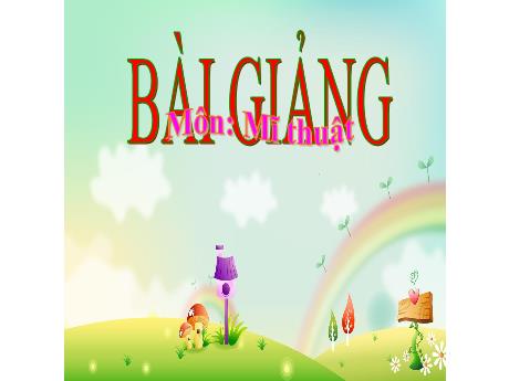 Bài giảng Mĩ thuật 3 - Chủ đề 4: Vẻ đẹp của khối