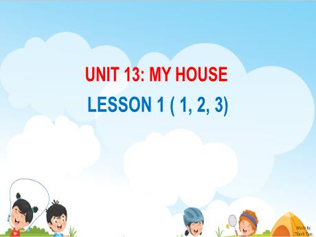 Bài giảng Tiếng Anh 3 - Unit 13: My house - Lesson 1