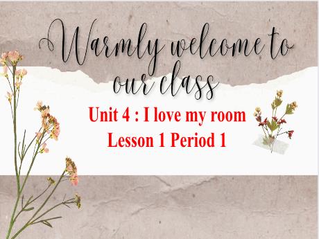 Bài giảng Tiếng Anh 3 - Unit 4: I love my room - Lesson 1 - Period 1 - Trường Tiểu học Đoàn Lập