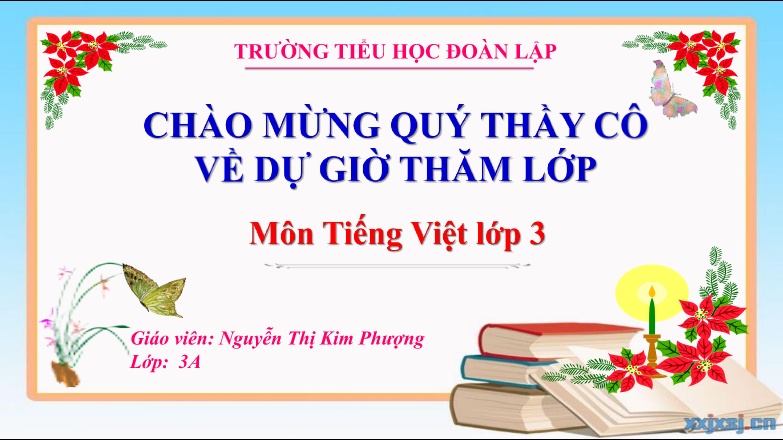 Bài giảng Tiếng Việt 3 - Bài 2: Luyện tập - Nguyễn Thị Kim Phượng
