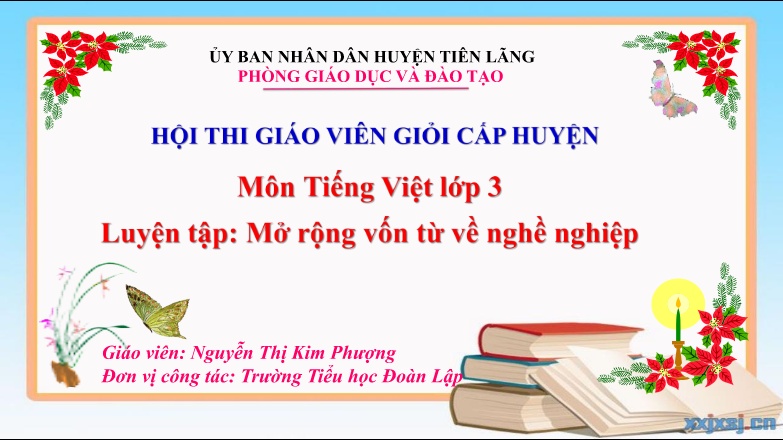 Bài giảng Tiếng Việt 3 - Bài: Luyện tập Mở rộng vốn từ về nghề nghiệp Nguyễn Thị Kim Phượng