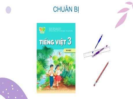 Bài giảng Tiếng Việt 3 Sách Kết nối tri thức - Bài 17: Ngưỡng cửa