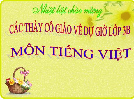 Bài giảng Tiếng Việt 3 Sách Kết nối tri thức (Tập đọc) - Bài: Cây gạo - Năm học 2024-2025