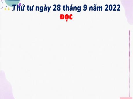 Bài giảng Tiếng Việt 3 (Tập đọc) - Bài: Con đường đến trường - Năm học 2022-2023 - Trường Tiểu học Đoàn Lập