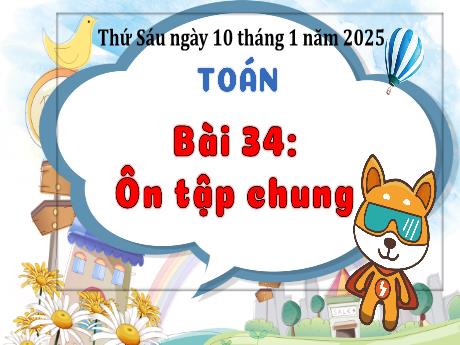 Bài giảng Toán 3 - Bài 34: Ôn tập chung - Năm học 2024-2025