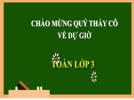 Bài giảng Toán 3 - Bài: Bảng nhân 4 - Trường Tiểu học Đại Bản 2