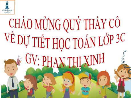 Bài giảng Toán 3 - Bài: Ôn tập về hình học - Năm học 2021-2022 - Phan Thị Xinh