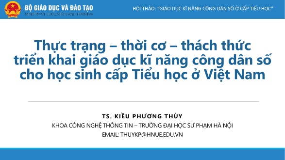 Slide Thực trạng – Thời cơ – Thách thức triển khai giáo dục kĩ năng công dân số cho học sinh cấp Tiểu học ở Việt Nam